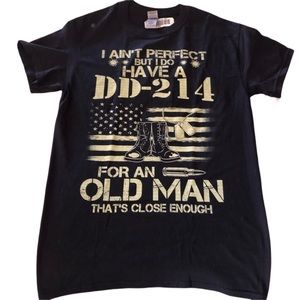 I Aint Perfect But I Do Have A DD214 T-Shirt Sz S